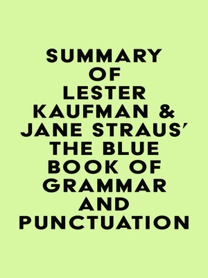 cover image of Summary of Lester Kaufman & Jane Straus's the Blue Book of Grammar and Punctuation
